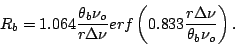 \begin{displaymath}
R_b=1.064{\theta_b\nu_o \over {r\Delta\nu}}erf\left(0.833{r\Delta\nu
\over {\theta_b\nu_o}}\right).
\end{displaymath}