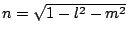 $n=\sqrt{1-l^2-m^2}$